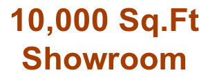 10,000 Sq.Ft   Showroom